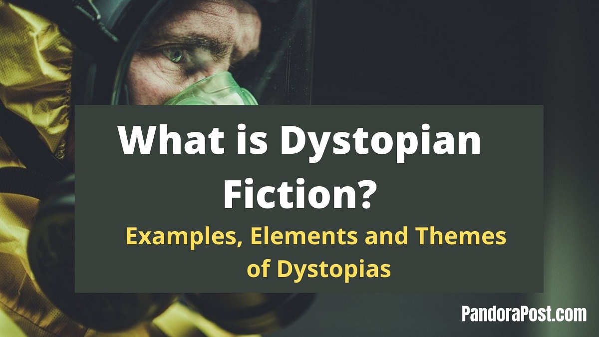 dystopian-fiction-examples-elements-themes-of-dystopian-literature