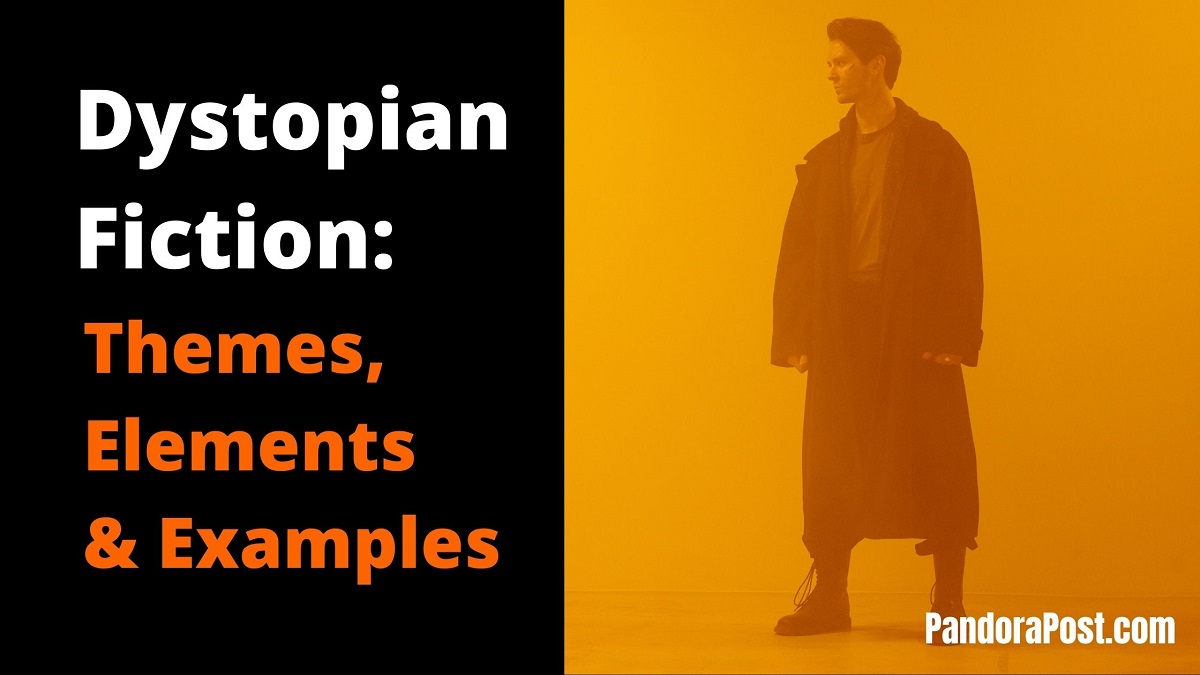 Dystopian Fiction Themes Elements Examples In Literature